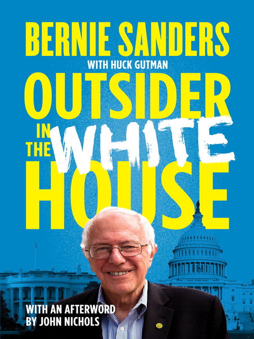 Title details for Outsider in the White House by Senator Bernie Sanders - Available